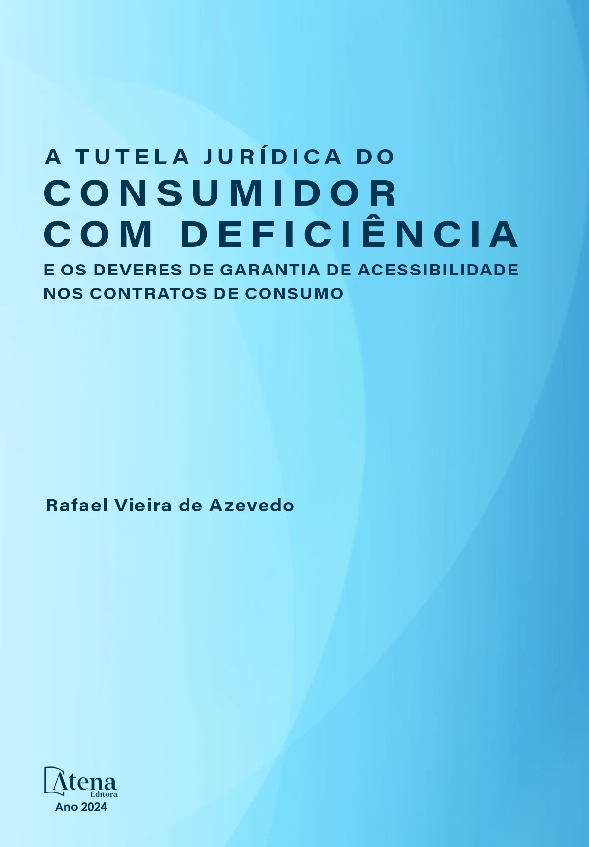 capa do ebook A tutela jurídica do consumidor com deficiência e os deveres de garantia de acessibilidade nos contratos de consumo