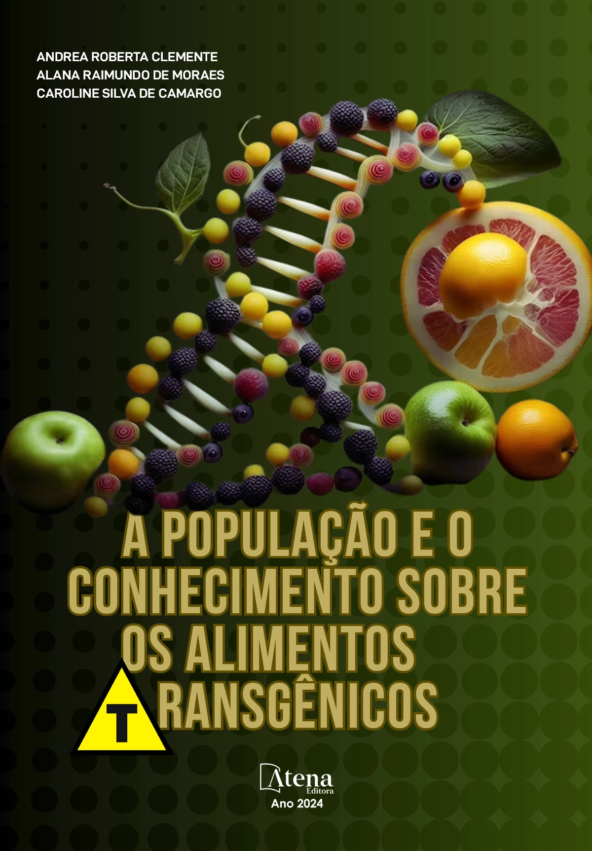 capa do ebook A população e o conhecimento sobre alimentos geneticamente modificados